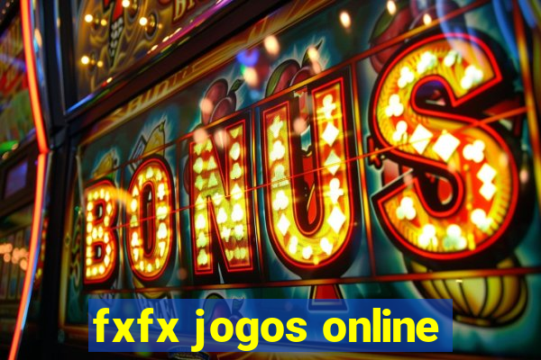 fxfx jogos online